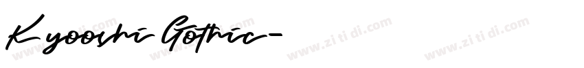 Kyooshi Gothic字体转换